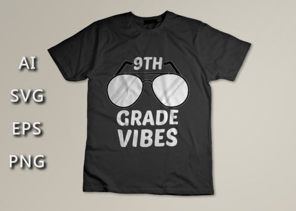 9TH Grade Vibes: The Ultimate Back to School T-shirt Design